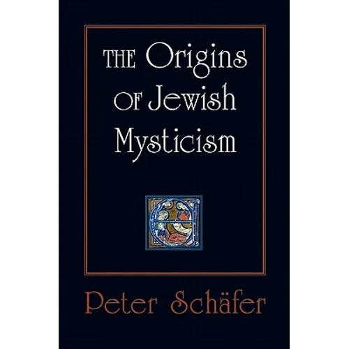 The Origins of Jewish Mysticism