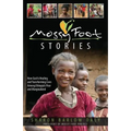 Mossy Foot Stories: How God Is Healing and Transforming Lives Among Ethiopia's Poor and Marginalized