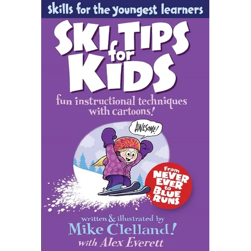 Ski Tips for Kids: Fun Instructional Techniques With Cartoons - Paperback