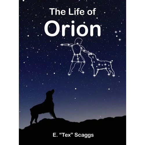 The Life of Orion - Hardcover