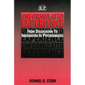 Unformulated Experience: From Dissociation to Imagination in Psychoanalysis