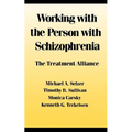 Working with the Person with Schizophrenia