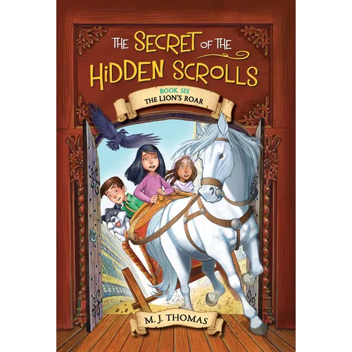 The Secret of the Hidden Scrolls: The Lion's Roar