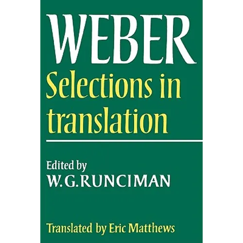 Max Weber: Selections in Translation - Paperback