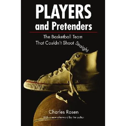 Players and Pretenders: The Basketball Team That Couldn't Shoot Straight - Paperback