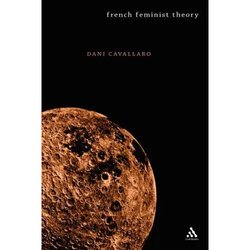 French Feminist Theory: An Introduction - Paperback