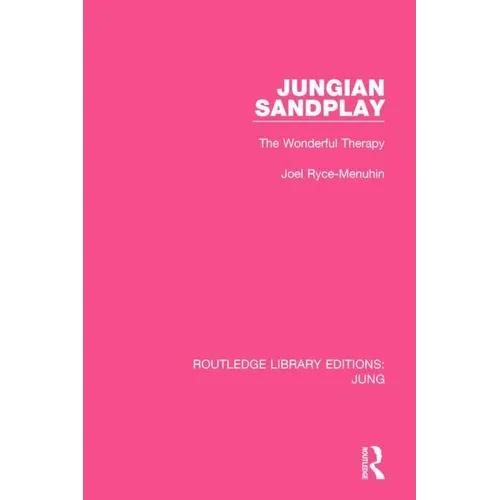 Jungian Sandplay: The Wonderful Therapy