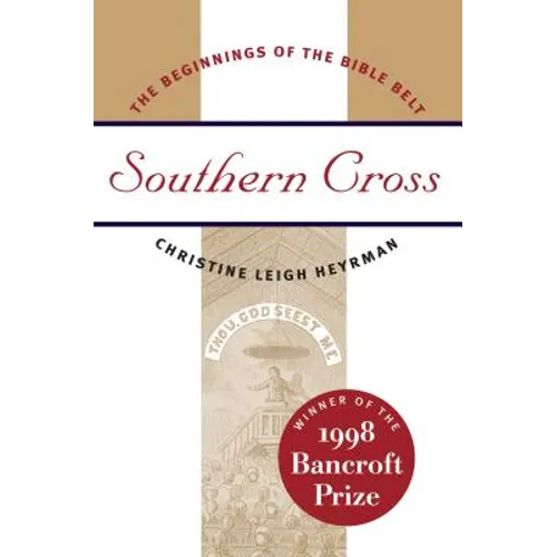 Southern Cross: The Beginnings of the Bible Belt - Paperback