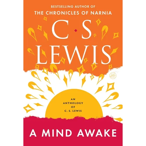 A Mind Awake: An Anthology of C. S. Lewis - Paperback