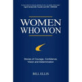 Women Who Won: Stories of Courage, Confidence, Vision and Determination