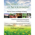 Alchemy of Nourishment: The Art, Science and Magic of Eating