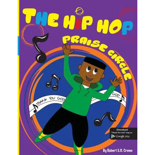 The Hip Hop Praise Circle: Thank You God - Paperback