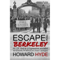 Escape From Berkeley: An EX-liberal progressive socialist embraces America (and doesn't apologize).