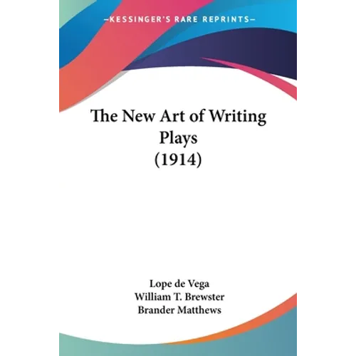 The New Art of Writing Plays (1914) - Paperback