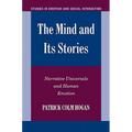 The Mind and Its Stories: Narrative Universals and Human Emotion