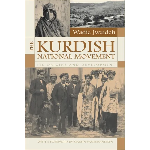 The Kurdish National Movement: Its Origins and Development - Paperback