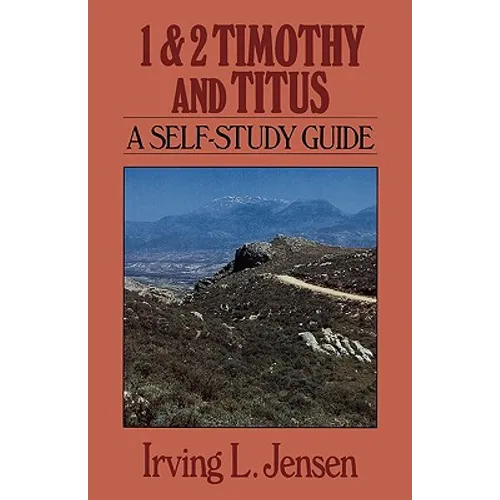 1 & 2 Timothy and Titus: A Self-Study Guide - Paperback