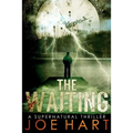 The Waiting: A Supernatural Thriller