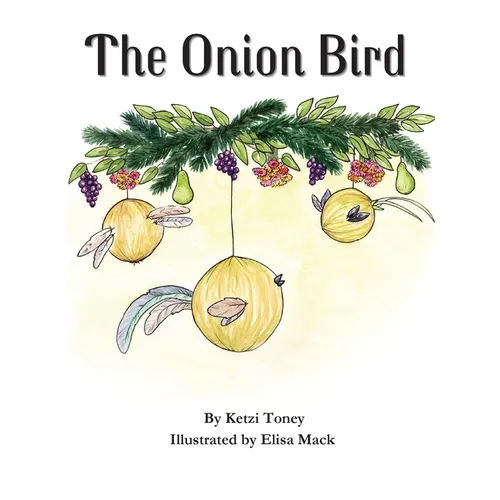 The Onion Bird - Hardcover