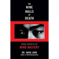 The Nine Halls of Death: Ninja Secrets of Mind Mastery
