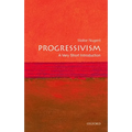 Progressivism: A Very Short Introduction