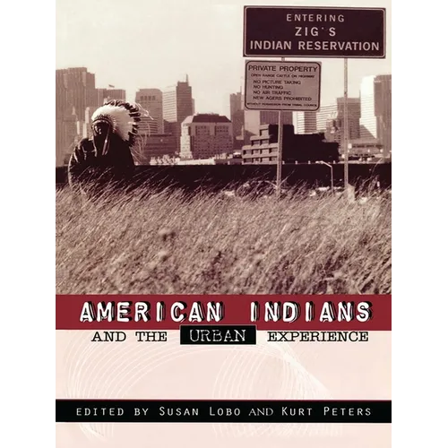 American Indians and the Urban Experience - Paperback