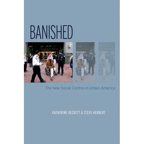 Banished: The New Social Control in Urban America - Paperback