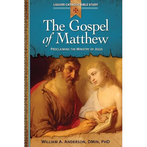 The Gospel of Matthew: Proclaiming the Ministry of Jesus - Paperback