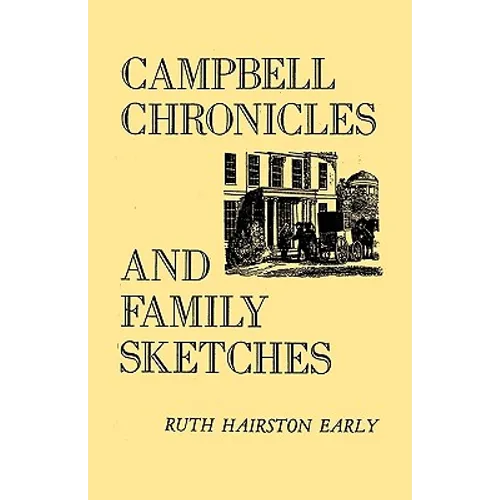 Campbell Chronicles and Family Sketches - Paperback