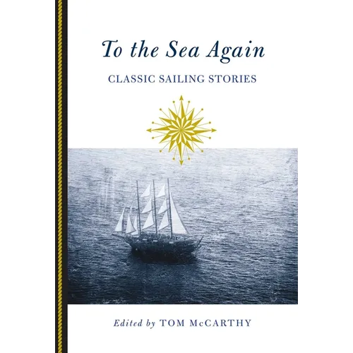 To the Sea Again: Classic Sailing Stories - Paperback