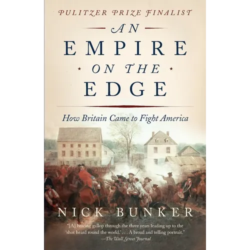 An Empire on the Edge: How Britain Came to Fight America - Paperback