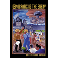 Democratizing the Enemy: The Japanese American Internment
