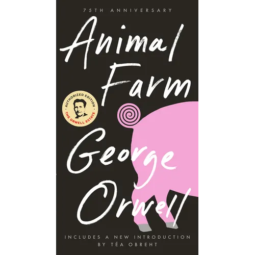 Animal Farm: 75th Anniversary Edition