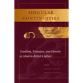 Singular Continuities: Tradition, Nostalgia, and Identity in Modern British Culture