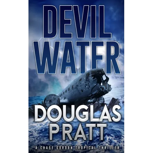 Devil Water: A Chase Gordon Tropical Thriller - Paperback