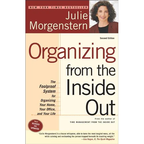 Organizing from the Inside Out: The Foolproof System for Organizing Your Home, Your Office and Your Life - Paperback