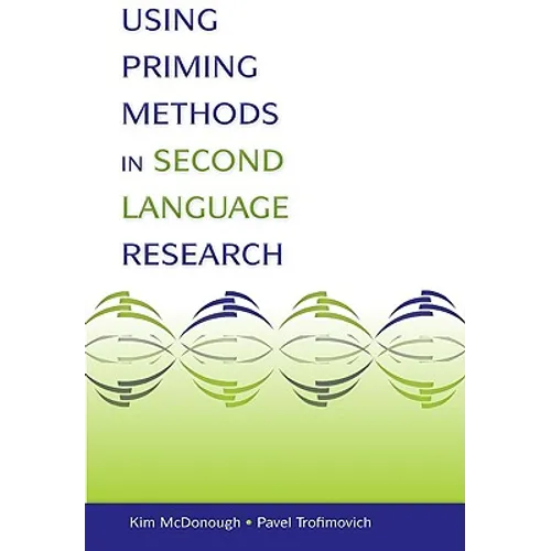 Using Priming Methods in Second Language Research