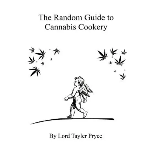 The Random Guide to Cannabis Cookery - Paperback