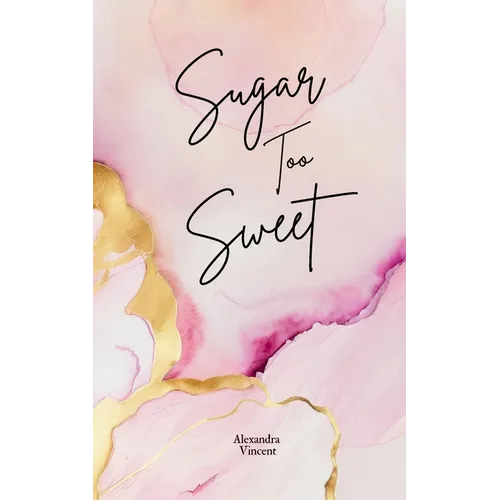 Sugar Too Sweet - Paperback