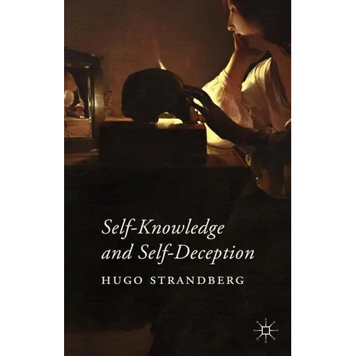 Self-Knowledge and Self-Deception - Hardcover