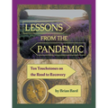 Lessons from the Pandemic: Ten Touchstones on the Road to Recovery