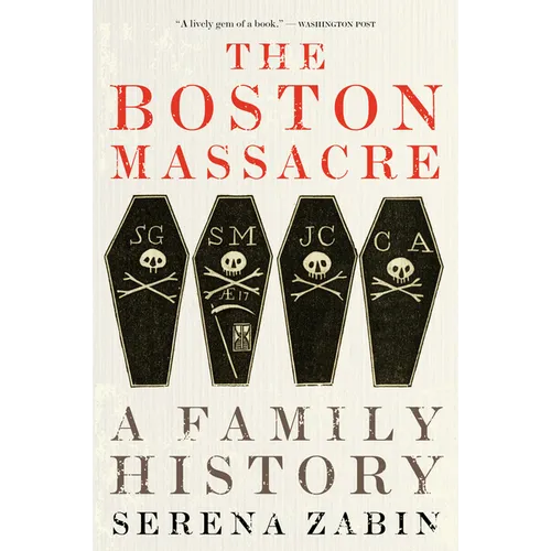 The Boston Massacre: A Family History - Paperback