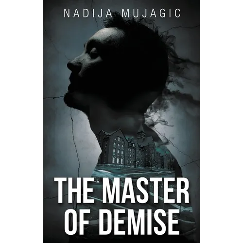 The Master of Demise: A Dark and Riveting Psychological Thriller - Paperback