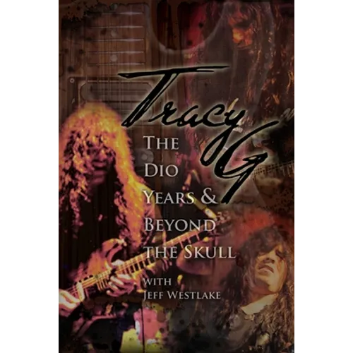 Tracy G - The Dio Years & Beyond The Skull - Paperback