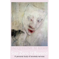 Size Zero and Beyond: A Personal Study of Anorexia Nervosa