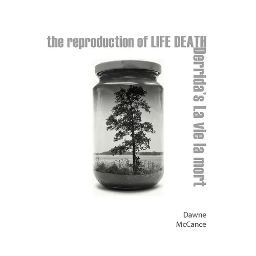 The Reproduction of Life Death: Derrida's La Vie La Mort - Paperback