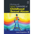 Working with Adult Survivors of Childhood Sexual Abuse