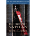 Inside the Vatican: The Politics and Organization of the Catholic Church