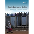 Socio-Economic Rights - Adjudication Under a Transformative Constitution