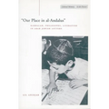 'Our Place in Al-Andalus': Kabbalah, Philosophy, Literature in Arab Jewish Letters